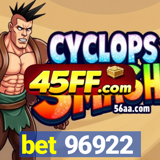 bet 96922